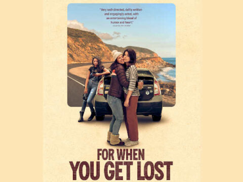 Poster for the film,, For When You Get Lost.