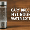 Gary Brecka Hydrogen Water Bottle: Which Brand Did He Recommend? Gary Brecka Hydrogen Water Bottle