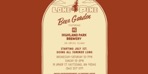 Highland Park Brewery is Popping Up in the San Juan Islands This Summer A poster promoting the pop-up beer garden