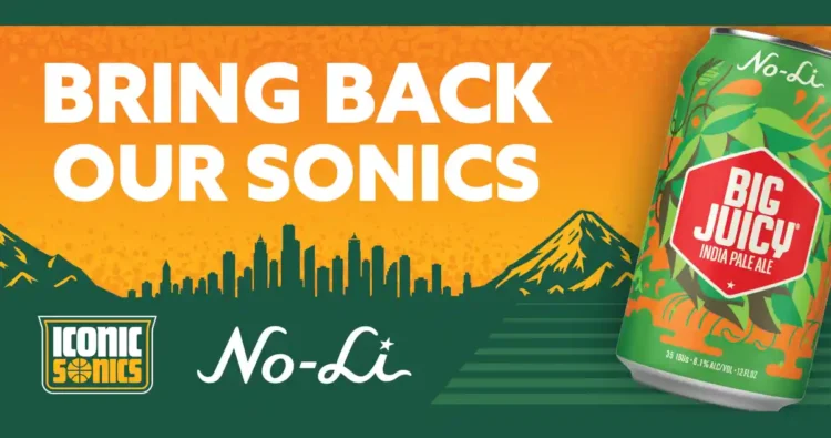 No-Li Brewhouse Teams Up With Iconic Sonics for “Bring Back Our Sonics” Campaign a poster for the "bring back the sonics" campaign